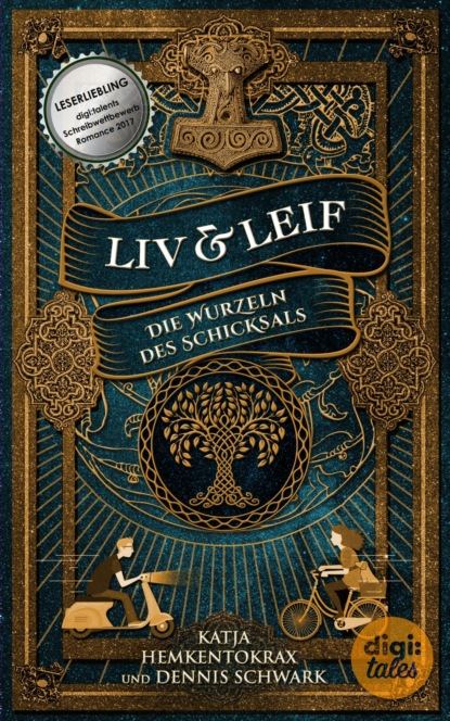 Liv & Leif. Die Wurzeln des Schicksals