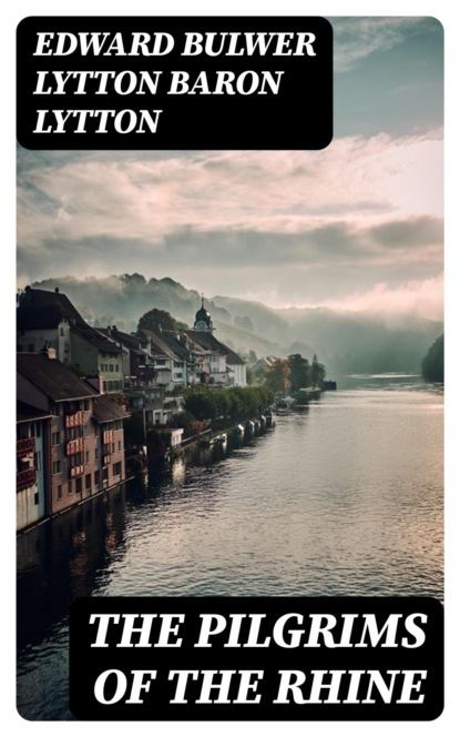 The Pilgrims of the Rhine