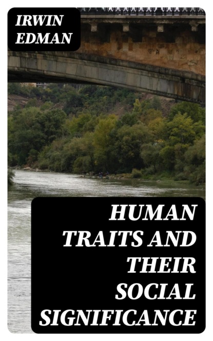 Human Traits and their Social Significance