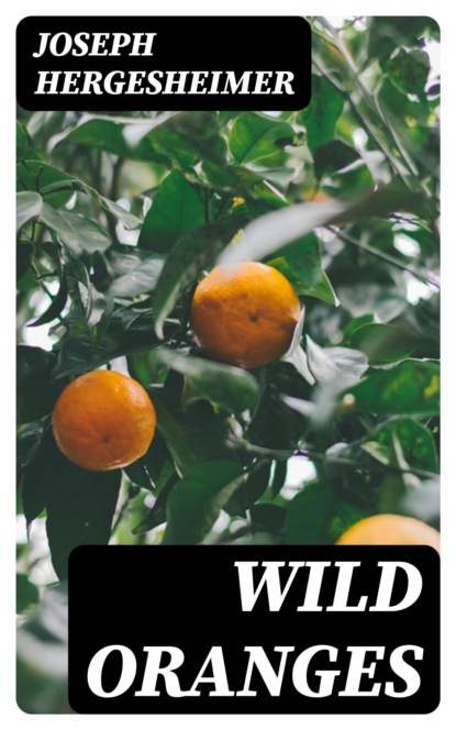 Wild Oranges
