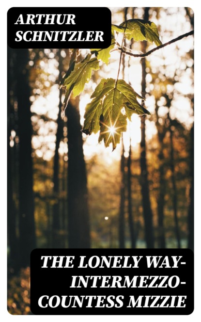 The Lonely Way—Intermezzo—Countess Mizzie