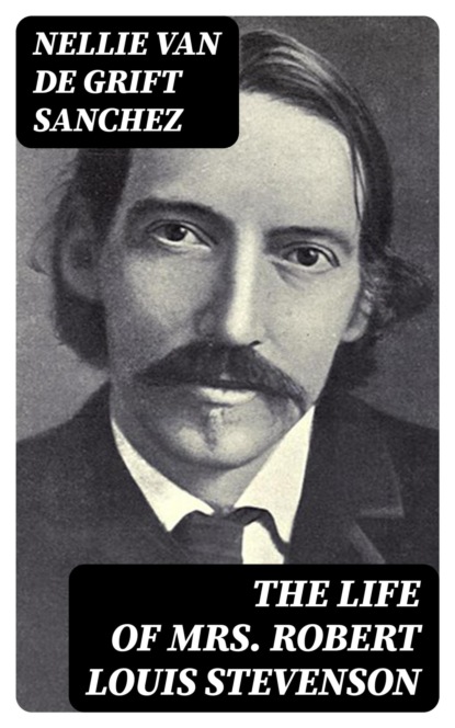The Life of Mrs. Robert Louis Stevenson