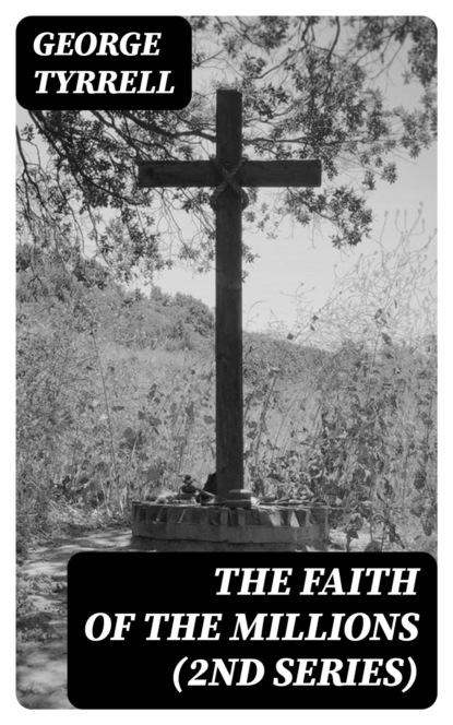 The Faith of the Millions (2nd series)
