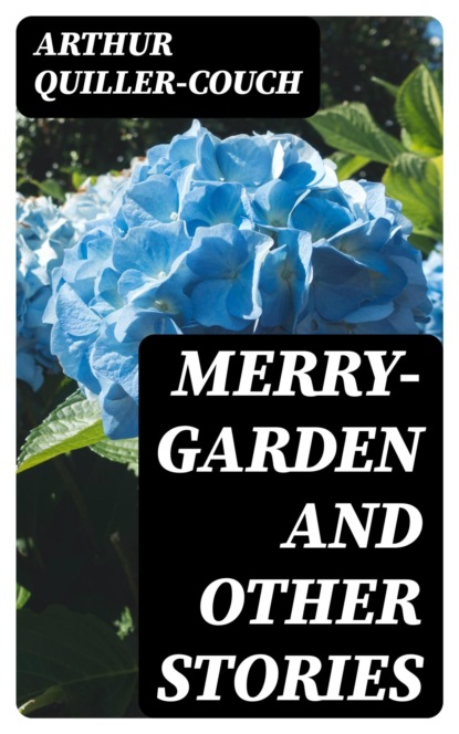 Merry-Garden and Other Stories