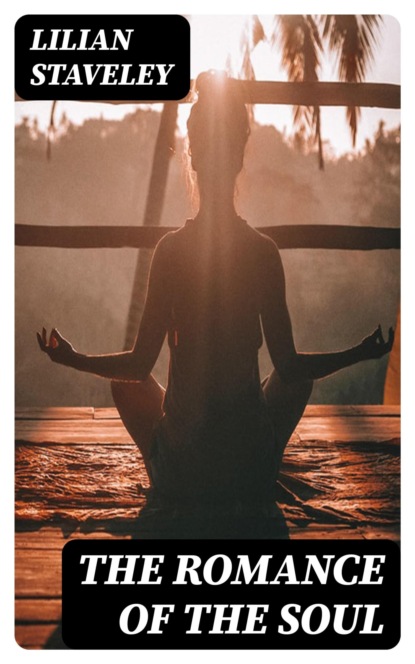 The Romance of the Soul