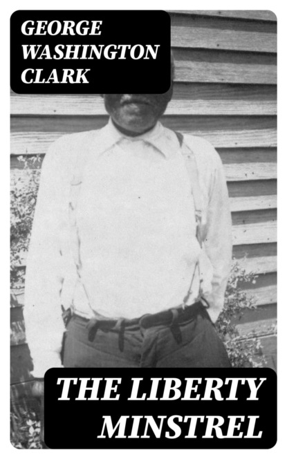 The Liberty Minstrel