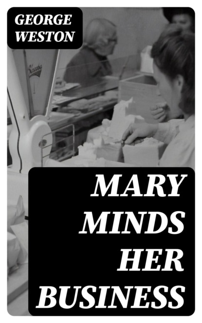 Mary Minds Her Business