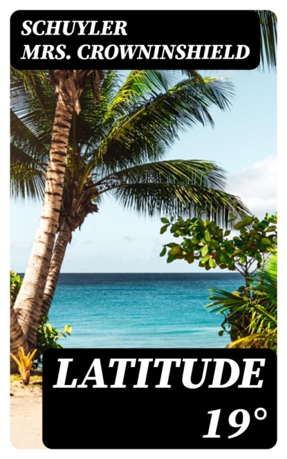Latitude 19°