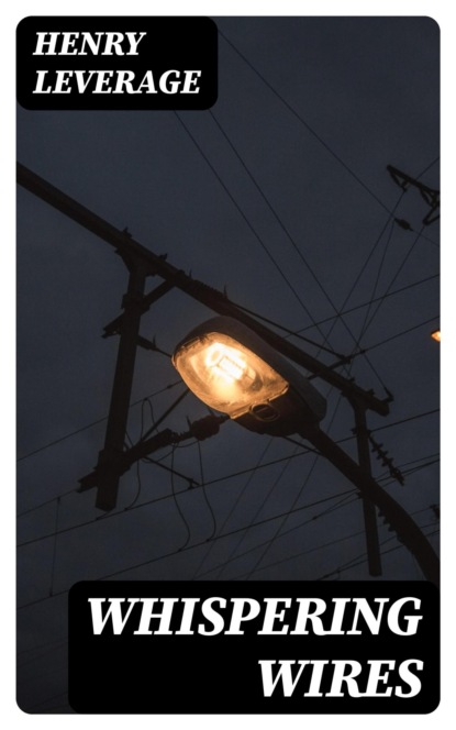 Whispering Wires