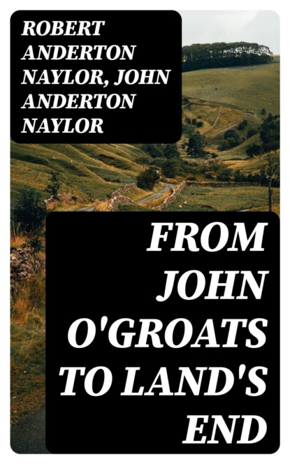 From John O'Groats to Land's End