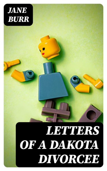 Letters of a Dakota Divorcee