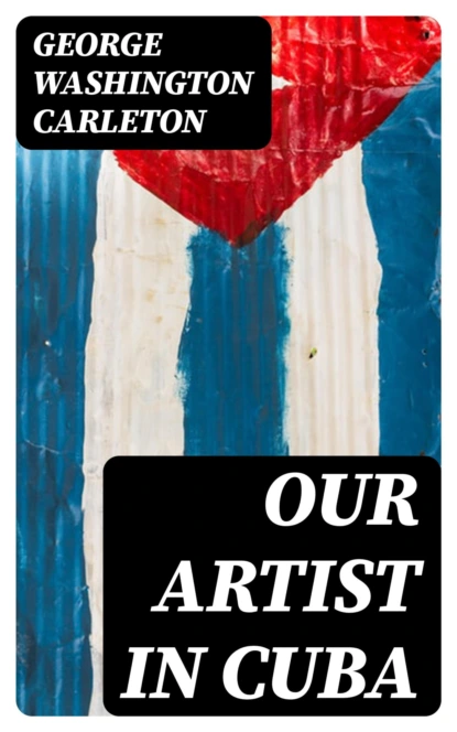 Our Artist in Cuba