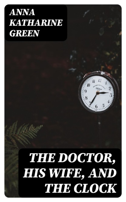 The Doctor, his Wife, and the Clock