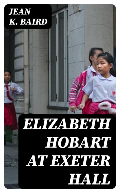 Elizabeth Hobart at Exeter Hall
