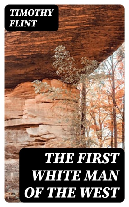 The First White Man of the West