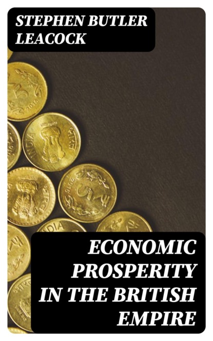 Economic Prosperity in the British Empire