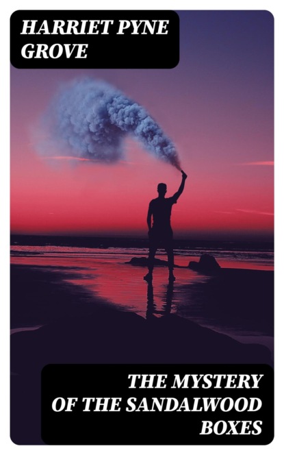 The Mystery of the Sandalwood Boxes