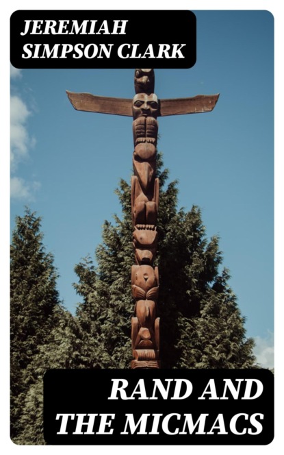 Rand and the Micmacs