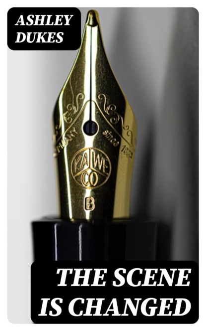 The Scene is Changed