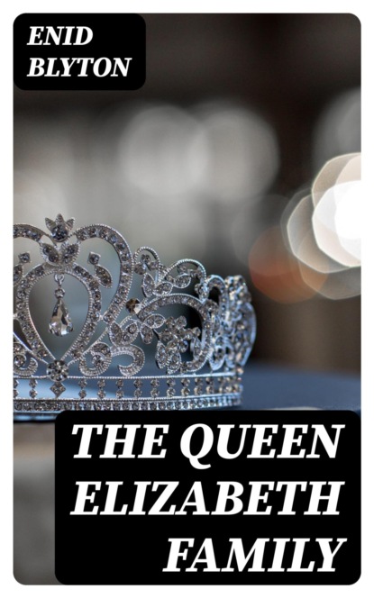 The Queen Elizabeth Family