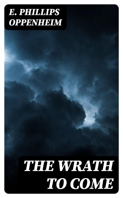 The Wrath to Come