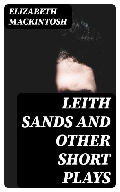 Leith Sands and Other Short Plays