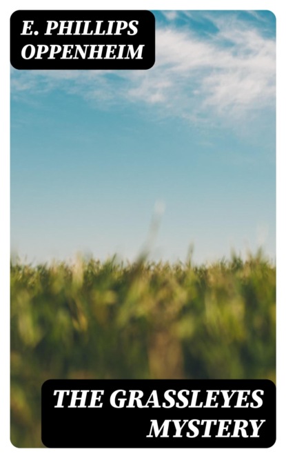 The Grassleyes Mystery