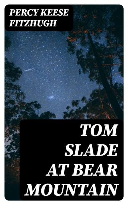 Tom Slade at Bear Mountain