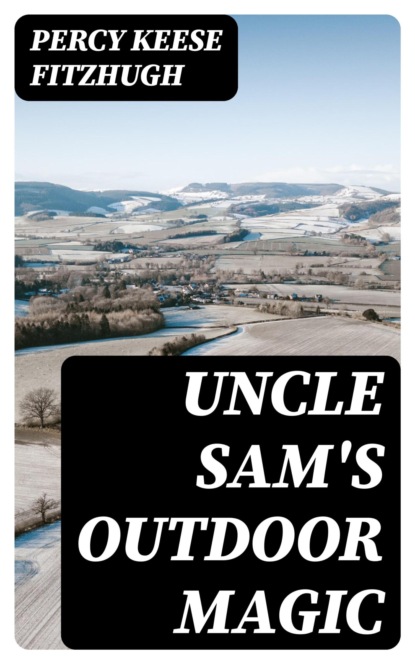 Uncle Sam's Outdoor Magic