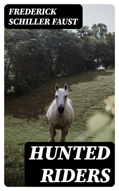 Hunted Riders