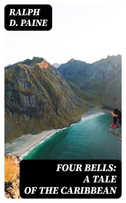 Four Bells: A Tale of the Caribbean