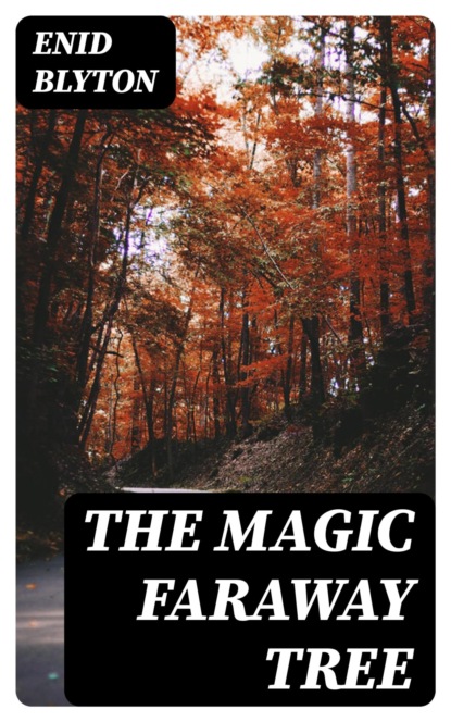 The Magic Faraway Tree