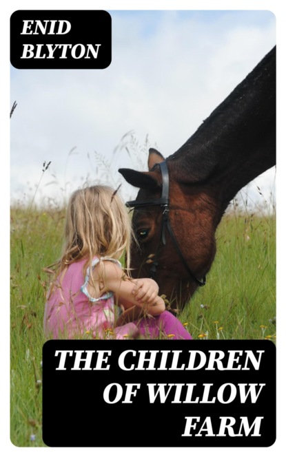 The Children of Willow Farm