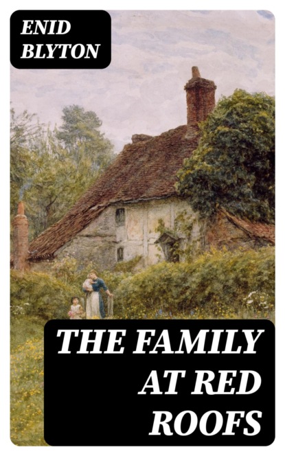 The Family at Red Roofs