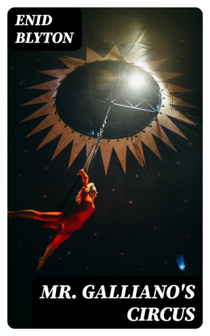 Mr. Galliano's Circus