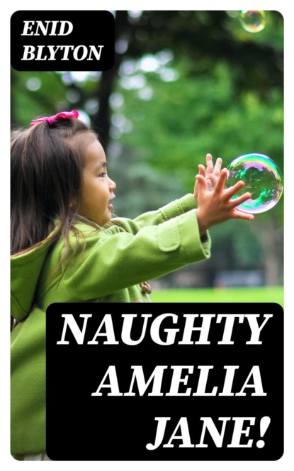Naughty Amelia Jane!