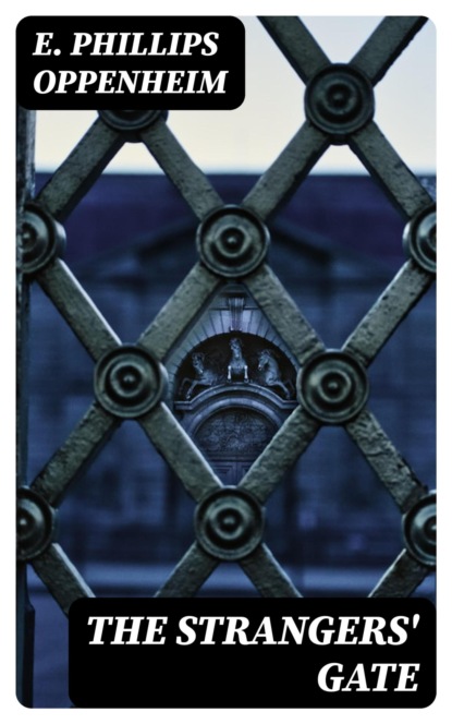 The Strangers' Gate