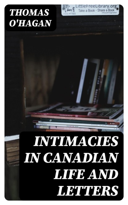 Intimacies in Canadian Life and Letters