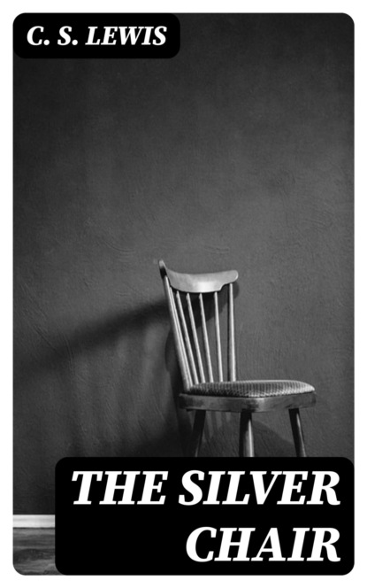 The Silver Chair