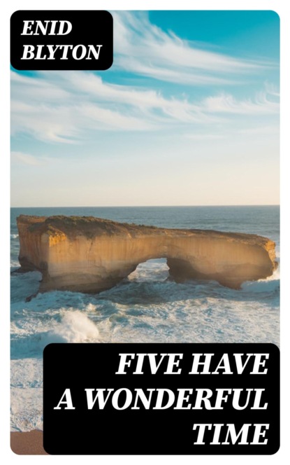 Five Have a Wonderful Time