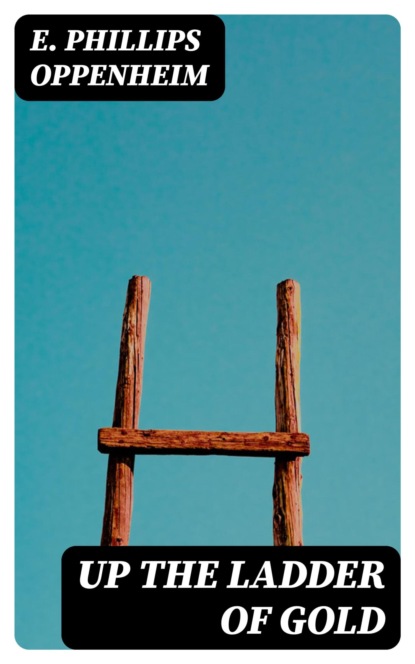 Up the Ladder of Gold
