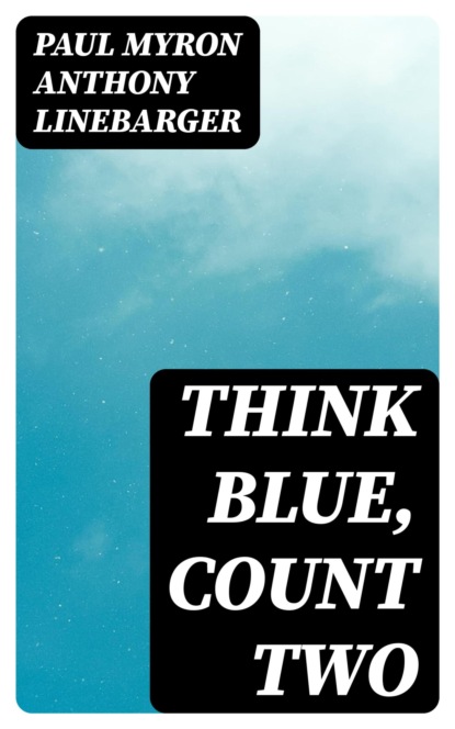Think Blue, Count Two