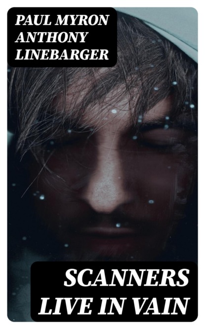 Scanners Live in Vain