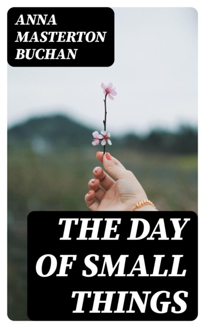 The Day of Small Things