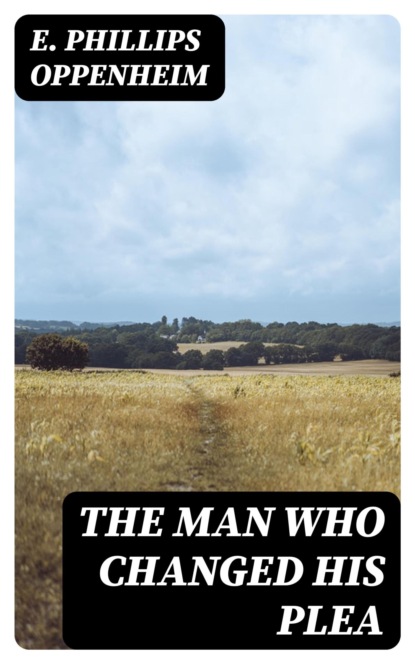 The Man Who Changed His Plea
