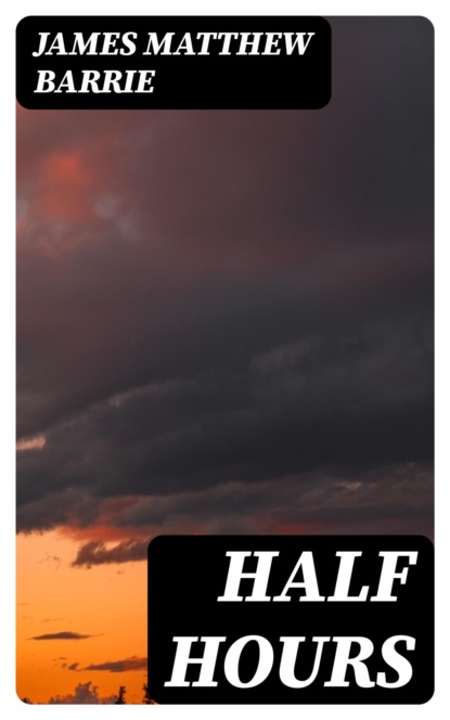 Half Hours