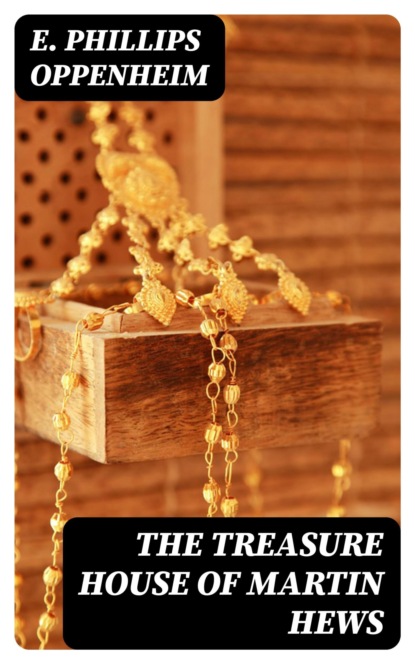 The Treasure House of Martin Hews