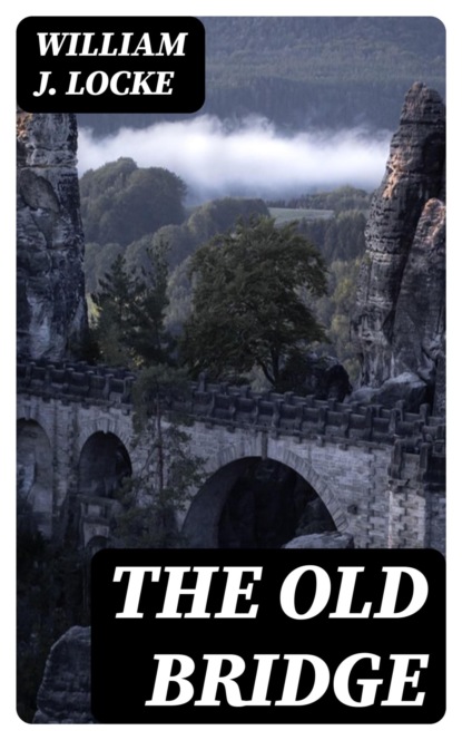 The Old Bridge