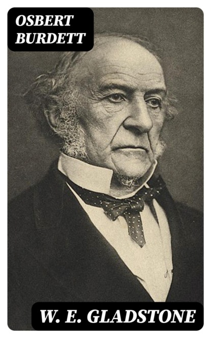 W. E. Gladstone