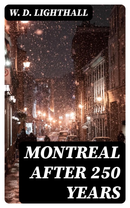 Montreal After 250 Years